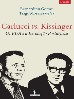 cover image of Carlucci vs. Kissinger--Os EUA e a Revolução Portuguesa